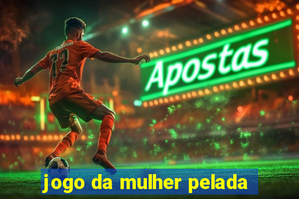 jogo da mulher pelada